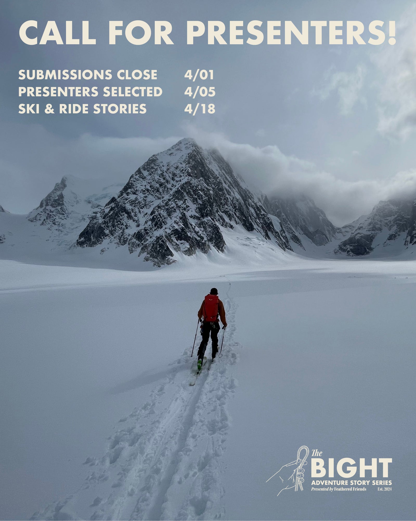 Poster featuring skier heading out into the backcountry of Alaska. Text says "Call for Presenters!" and lists important dates of submission, presenter selection, and the evening of the event. The bottom right corner features the logo for "The Bight". 