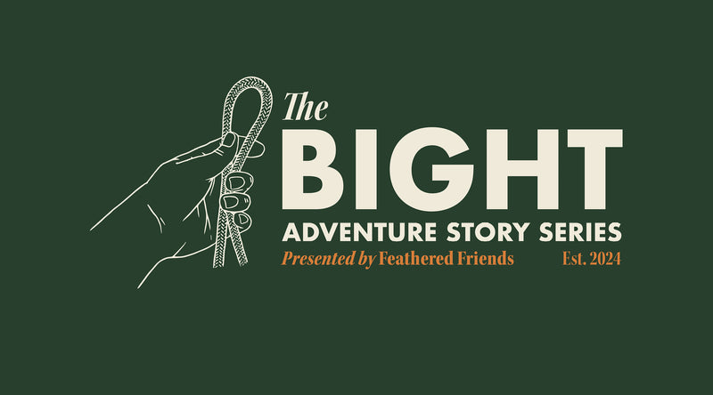 An illustration of a hand holding a bight of rope sits on the left of the words "The Bight, Adventure Story Series". Below the large antique white text it says, "Presented by Feathered Friends, Est. 2024" in orange text. 
