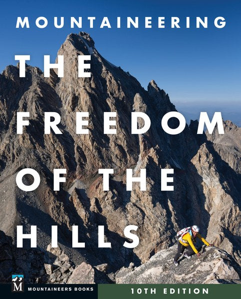Mountaineers Freedom of the Hills 10 Edition book cover