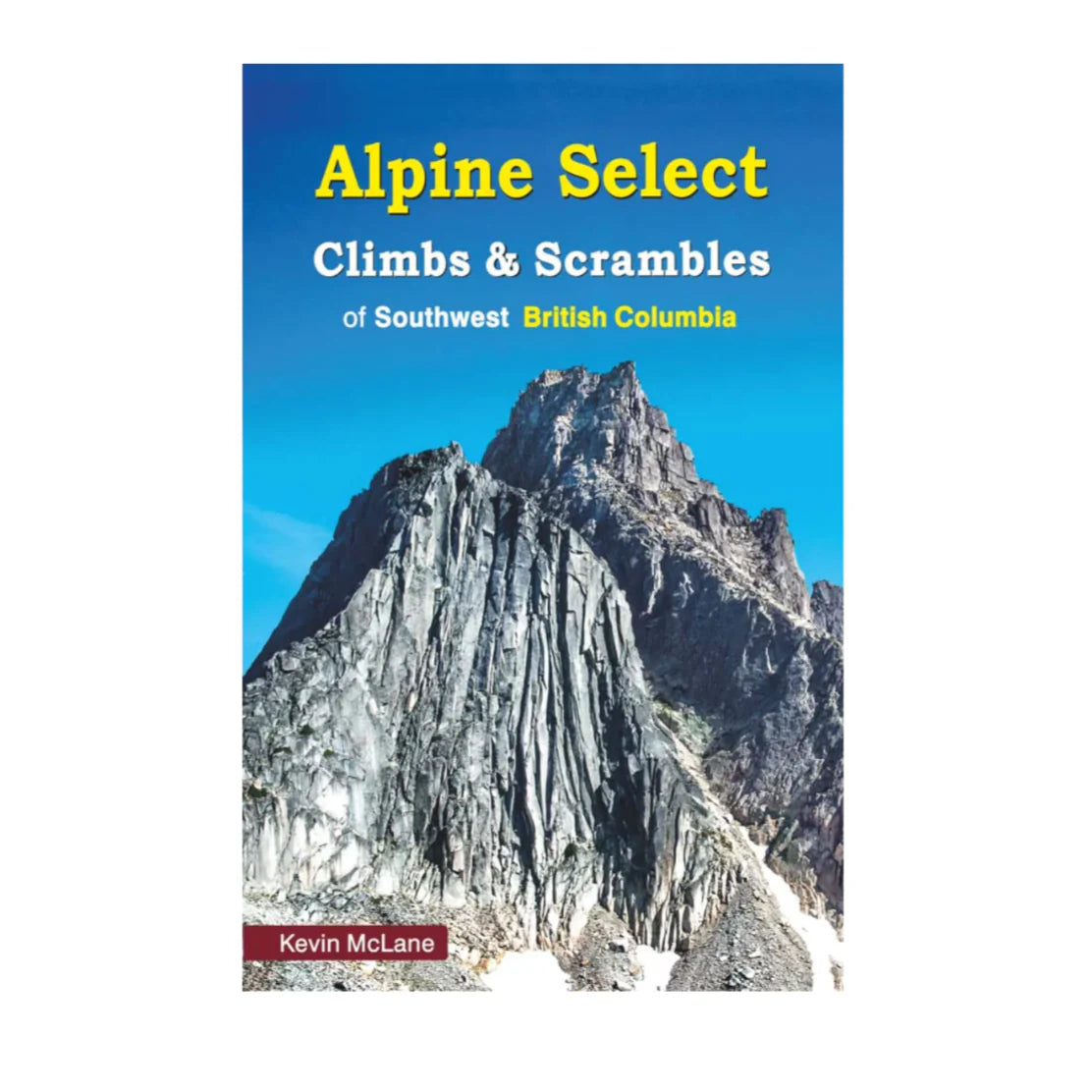 Alpine Select-Climbs & Scrambles of Southwest British Columbia