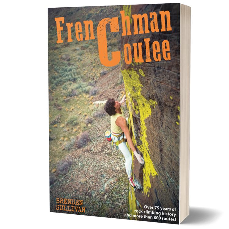 Frenchman Coulee: A Rock Climber's Guide 5th Edition